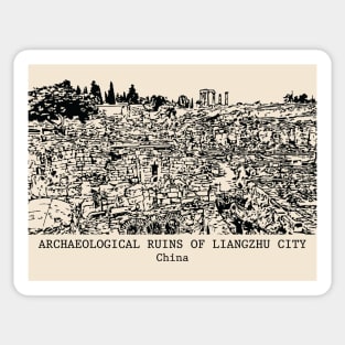 Archaeological Ruins of Liangzhu City - China Sticker